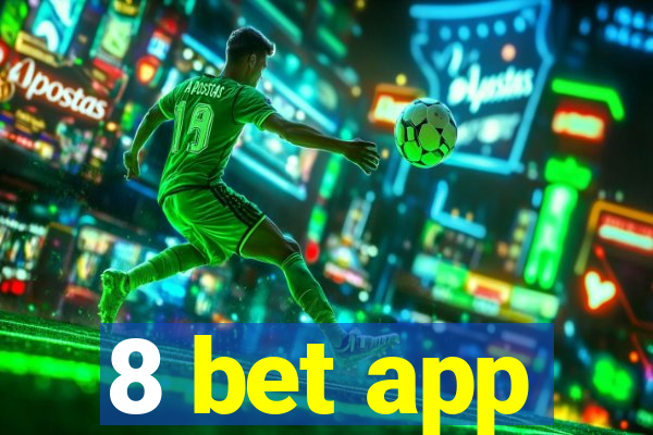 8 bet app